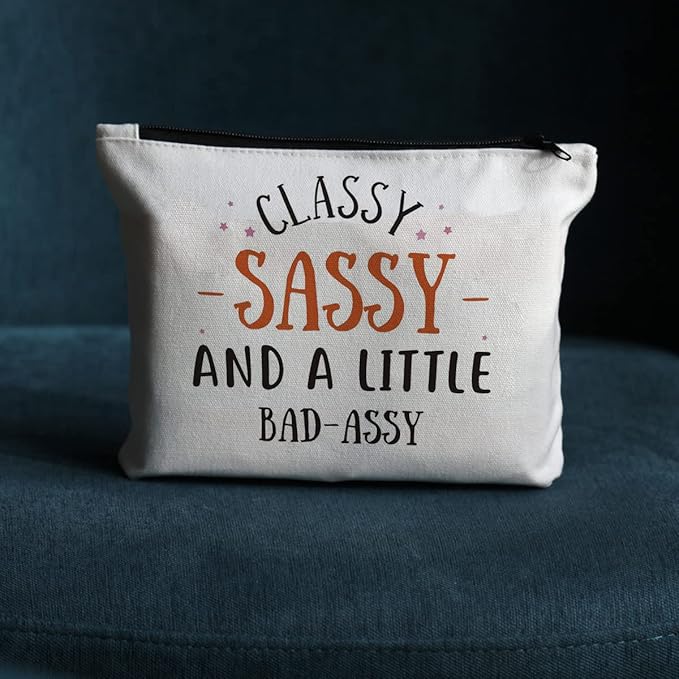 Funny Birthday Gifts for Her Him- Classy Sassy and Bad Assy- Best Friend Makeup Bag- Sister Brother Gifts Female Daughter Funny Unique Novelty Graphic Sarcastic Gifts for Mom, Women Men Her Him